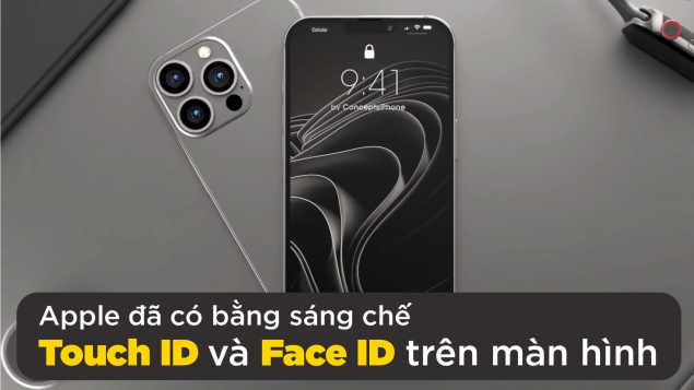 Apple giành được bằng sáng chế Touch ID và Face ID trên màn hình, iPhone 14 lộ những thông tin đầu tiên